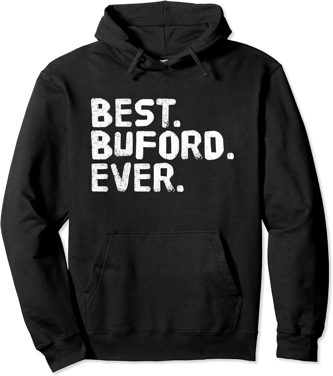 BEST. BUFORD. EVER. Funny Personalized Name Joke Gift Idea